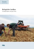 Cover: Biologischer Landbau - Forschungsinstitut f&uuml;r biologischen Landbau FIBL