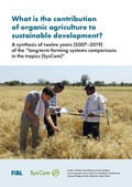 Cover: What is the contribution of organic agriculture to sustainable development? - Forschungsinstitut f&uuml;r biologischen Landbau FIBL