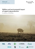 Cover: Welfare and environmental impact of organic pig production - Forschungsinstitut f&uuml;r biologischen Landbau FIBL