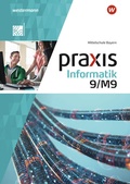 Cover: Praxis Informatik - Ausgabe 2020 f&uuml;r Mittelschulen in Bayern - Westermann Schulbuchverlag
