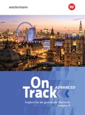 Cover: On Track Advanced - Englisch f&uuml;r die gymnasiale Oberstufe in Bayern - Sch&ouml;ningh Verlag in Westermann Bildungsmedien