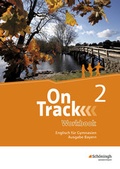 Cover: On Track - Englisch f&uuml;r Gymnasien - Ausgabe Bayern - Sch&ouml;ningh Verlag in Westermann Bildungsmedien