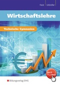Cover: Wirtschaftslehre f&uuml;r technische Gymnasien - Westermann Berufliche Bildung