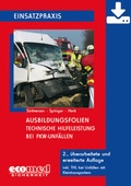 Cover: Ausbildungsfolien Hilfeleistungseinsatz bei PKW-Unf&auml;llen - Download - ecomed Storck
