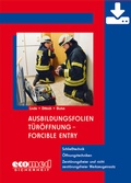 Cover: Ausbildungsfolien T&uuml;r&ouml;ffnung - Forcible Entry - Download - ecomed Storck