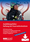 Cover: Ausbildungsfolien Haftung bei Feuerwehreins&auml;tzen - Download - ecomed Storck