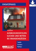 Cover: Ausbildungsfolien Suchen und Retten bei Brandeins&auml;tzen - Download - ecomed Storck