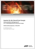 Cover: Impulse f&uuml;r die Zukunft der Energie : wissenschaftliche Beitr&auml;ge des KIT zur 2. Jahrestagung des KIT-Zentrums Energie, Doktorandensymposium, 13.06.2013. (KIT Scientific Reports ; 7646) - KIT Scientific Publishing