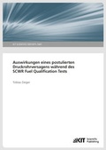 Cover: Auswirkungen eines postulierten Druckrohrversagens w&auml;hrend des SCWR Fuel Qualification Tests - KIT Scientific Publishing