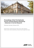 Cover: Proceedings of the First Karlsruhe Service Summit Workshop - Advances in Service Research, Karlsruhe, Germany, February 2015 (KIT Scientific Reports ; 7692) - KIT Scientific Publishing