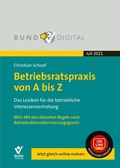 Cover: Betriebsratspraxis von A bis Z digital Vers. 22.0 - Juli 2021 - Bund-Verlag