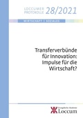 Cover: Transferverb&uuml;nde f&uuml;r Innovation: Impulse f&uuml;r die Wirtschaft? - Evangelische Akademie Loccum
