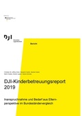 Cover: DJI-Kinderbetreuungsreport 2019 - Deutsches Jugendinstitut