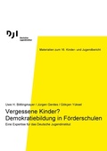Cover: Vergessene Kinder? Demokratiebildung in F&ouml;rderschulen - Deutsches Jugendinstitut