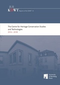 Cover: The Centre for Heritage Conservation Studies and Technologies (KDWT) 2016 - 2018 - University of Bamberg Press