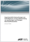 Cover: Experimentelle Untersuchungen von Einflu&szlig;faktoren auf die Selbstz&uuml;ndung von gasf&ouml;rmigen und fl&uuml;ssigen Brennstofffreistrahlen. (KIT Scientific Reports ; 7544) - KIT Scientific Publishing