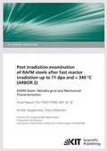 Cover: Post irradiation examination of RAF/M steels after fast reactor irradiation up to 71 dpa and < 340&deg;C (ARBOR 2) : RAFM steels: metallurgical and mechanical characterisation - KIT Scientific Publishing