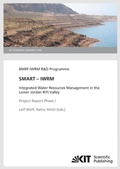 Cover: SMART - IWRM : Integrated Water Resources Management in the Lower Jordan Rift Valley; Project Report Phase I (KIT Scientific Reports ; 7597) - KIT Scientific Publishing
