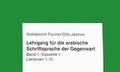 Cover: Lehrgang f&uuml;r die arabische Schriftsprache der Gegenwart. Band 1 - Reichert Verlag