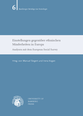 Cover: Einstellungen gegen&uuml;ber ethnischen Minderheiten in Europa - University of Bamberg Press