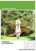 Cover: Umweltrelevanz von Energiesparlampen - LiTG Deutsche Gesellschaft f&uuml;r LichtTechnik und LichtGestaltung e.V.