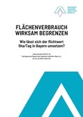 Cover: Fl&auml;chenverbrauch wirksam begrenzen - Bayerische Akad. L&auml;ndl. Raum
