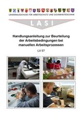 Cover: LV 57 Handlungsanleitung zur Beurteilung der Arbeitsbedingungen bei manuellen Arbeitsprozessen - L&auml;nderausschu&szlig; f&uuml;r Arbeitsschutz und Sicherheitstechnik
