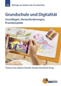 Cover: Grundschule und Digitalit&auml;t - Grundschulverband - Arbeitskreis Grundschule
