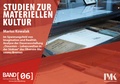 Cover: Im Spannungsfeld von Imagination und Realit&auml;t - Institut f&uuml;r Materielle Kultur