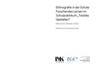 Cover: Ethnographie in der Schule - Institut f&uuml;r Materielle Kultur