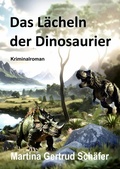 Cover: Das L&auml;cheln der DInosaurier - Machandel Verlag