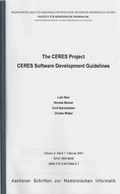 Cover: The CERES Project CERES Software Development Guidelines - Universit&auml;tsklinikum Aachen