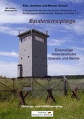 Cover: Baudenkmalpflege - Ehemalige innerdeutsche Grenze und Berlin - Stiftung "Deutsche Jugend"