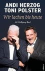 Cover: Wir lachen bis heute - edition a