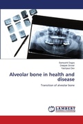 Cover: Alveolar bone in health and disease - LAP Lambert Academic Publishing