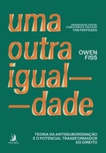 Cover: Uma outra igualdade: teoria da antissubordina&ccedil;&atilde;o e o potencial transformador do Direito - Editora Contracorrente
