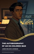 Cover: The Autobiography of an Ex-Colored Man - Zenith Whispering Pines Publishers