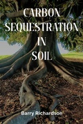 Cover: Carbon Sequestration In Soil (Organic Gardening) - Barry Richardson