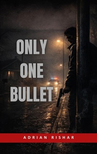 Enlarge image Cover: Only One Bullet - Adrian Rishar
