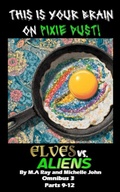 Cover: Elves vs. Aliens: Omnibus 3, Parts 9-12 - John