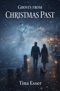 Cover: Ghosts From Christmas Past (Witch Haven Bay, #4) - Christine Esser