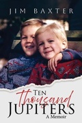 Cover: Ten Thousand Jupiters - Palmetto Publishing