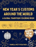 Cover: New Year's Customs Around the World - Pettyfeather Publishing