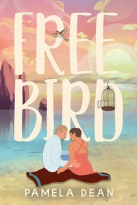 Enlarge image Cover: Free Bird - Pamela Dean Boyer