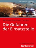 Cover: Die Gefahren der Einsatzstelle - Kohlhammer