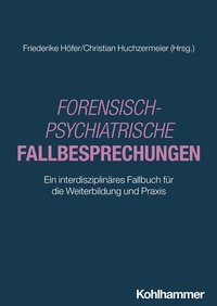 Enlarge image Cover: Forensisch-Psychiatrische Fallbesprechungen - Kohlhammer