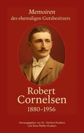 Cover: Robert Cornelsen - Memoiren eines Gutsbesitzers - BoD - Books on Demand