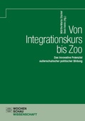 Cover: Von Integrationskurs bis Zoo - Wochenschau Verlag