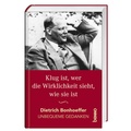 Cover: Klug ist, wer die Wirklichkeit sieht, wie sie ist - St. Benno