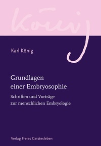 Enlarge image Cover: Grundlagen einer Embryosophie - Freies Geistesleben